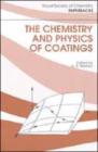 Image for The Chemistry and Physics of Coatings