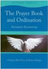 Image for The Prayer Book and Ordination : A Prayer Book View of Women Bishops
