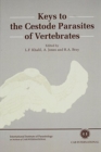 Image for Keys to the Cestode Parasite of Vertebrates