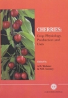 Image for Cherries: Crop Physiology, Production and Uses