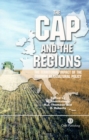 Image for The CAP and the regions  : the territorial impact of the common agricultural policy