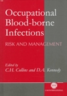 Image for Occupational Blood-borne Infections : Risk and Management