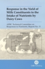 Image for Response in the Yield of Milk Constituents to the Intake of Nutrients by Dairy Cows