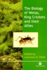 Image for Biology of Wetas, King Crickets and their Allies