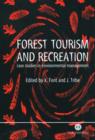 Image for Forest tourism and recreation  : case studies in environmental management