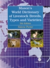 Image for Mason&#39;s world dictionary of livestock breeds, types and varieties