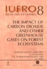 Image for The impact of carbon dioxide and other greenhouse gases on forest ecosystems