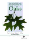 Image for The Ecology and Silviculture of Oak