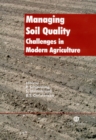 Image for Managing soil quality  : challenges in modern agriculture