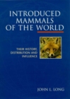Image for Introduced mammals of the world  : their history, distribution and influence