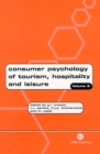 Image for Consumer psychology of tourism, hospitality and leisureVol. 3