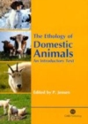 Image for The Ethology Of Domestic Animals: An Introductory Text.