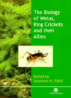 Image for Biology of Wetas, King Crickets and their Allies