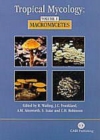 Image for Tropical Mycology: Volume 1, Macromycetes