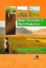 Image for Water Dynamics in Plant Production