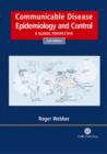 Image for Communicable disease epidemiology and control  : a global perspective