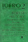 Image for Forest History : International Studies on Socioeconomic and Forest Ecosystem Change