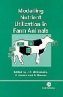 Image for Modelling Nutrient Utilization in Farm Animals