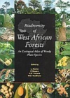 Image for Biodiversity of West African Forests : An Ecological Atlas of Woody Plant Species