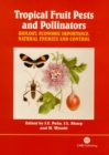 Image for Tropical Fruit Pests and Pollinators : Biology, Economic Importance, Natural Enemies and Control