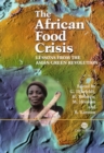 Image for African Food Crisis : Lessons from the Asian Green Revolution