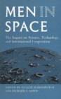 Image for Men in Space : The Impact on Science, Technology, and International Cooperation