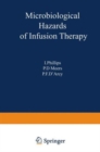 Image for MICROBIOLOGICAL HAZARDS OF INFUSION THE