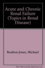 Image for ACUTE AND CHRONIC RENAL FAILURE