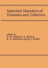 Image for Inherited Disorders of Vitamin and Cofactors &lt;Pro>Proceedings of the 22nd Annual Symposium of the Ssiem, Newcastle upon Tyne, September 1984 : Proceedings of the 22nd Annual Symposium of the Ssiem, Ne