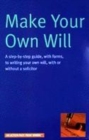 Image for Make your own will  : a step-by-step guide, with forms, to writing your own will, with or without a solicitor