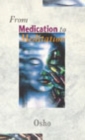 Image for From Medication To Meditation