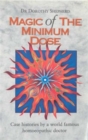 Image for The Magic of the Minimum Dose : Case Histories by a World Famous Homoeopathic Doctor