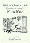 Image for The Cats&#39; Family Tree : A Journey into History by Miss Mac