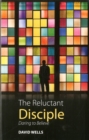 Image for The reluctant disciple  : daring to believe