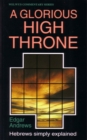 Image for WCS Hebrews : A Glorious High Throne