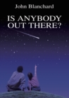 Image for Is Anybody Out There ?