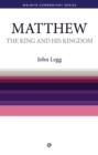 Image for King and his Kingdom - Matthew: Matthew simply explained