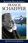 Image for Francis Schaeffer: A Bite-size biography of Francis Schaeffer