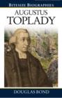 Image for Augustus Toplady: A Bite-size biography of Augustus Toplady