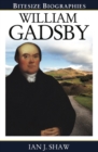 Image for William Gadsby Bitesize Biography