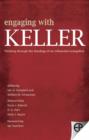 Image for Engaging with Keller: thinking through the theology of an influential evangelical