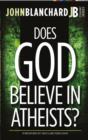 Image for Does God believe in atheists?