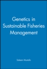 Image for Genetics in sustainable fisheries management