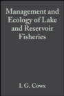Image for Management and ecology of lake and reservoir fisheries