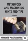 Image for Metalwork and machining hints and tips