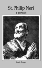 Image for St. Philip Neri : A Portrait