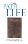 Image for The Path of Life : Benedictine Spirituality for Monks and Lay People