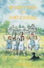Image for We Didn&#39;t Mean to Start a School