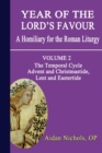 Image for Year of the Lord&#39;s Favour : A Homily for the Roman Liturgy : v. 2 : Temporal Cycle: Advent and Christmastide, Lent and Eastertide