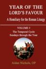 Image for Year of the Lord&#39;s Favour : A Homily for the Roman Liturgy : v. 3 : Temporal Cycle: Sundays Through the Year